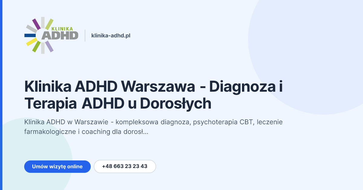 Klinika ADHD Warszawa - Diagnoza i Terapia ADHD u Dorosłych